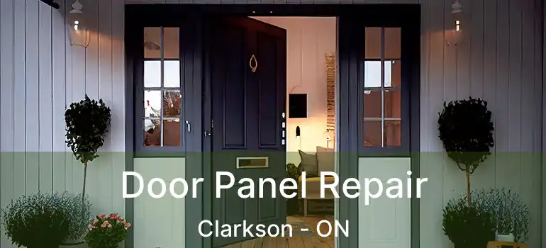  Door Panel Repair Clarkson - ON