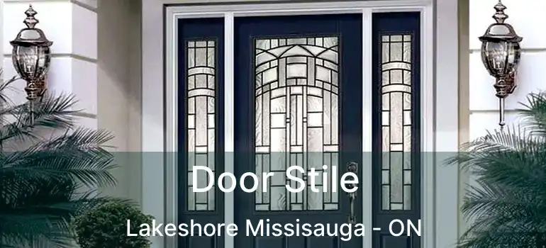  Door Stile Lakeshore Missisauga - ON