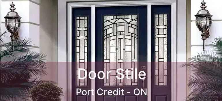  Door Stile Port Credit - ON