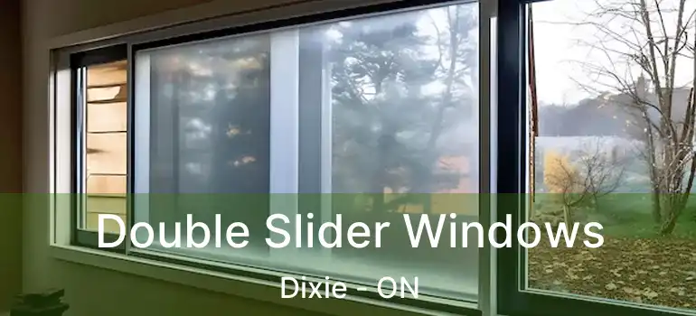  Double Slider Windows Dixie - ON