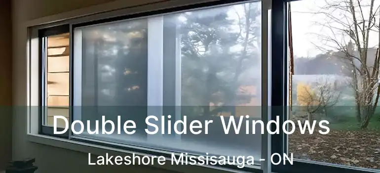  Double Slider Windows Lakeshore Missisauga - ON