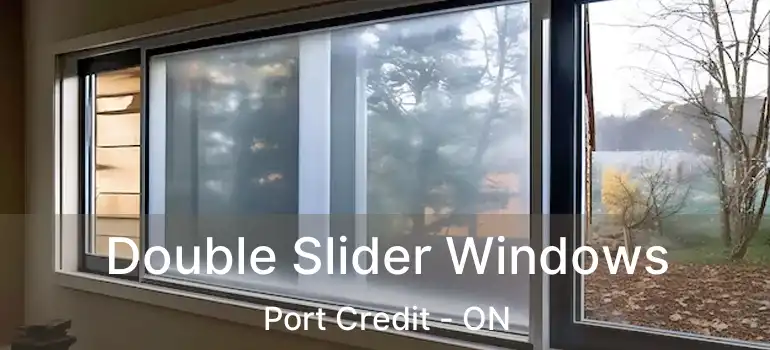  Double Slider Windows Port Credit - ON