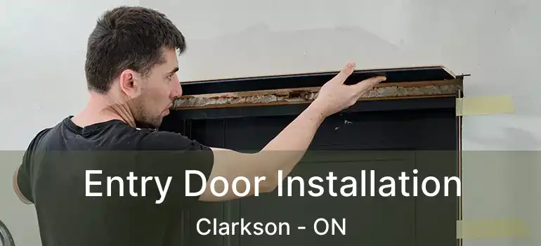  Entry Door Installation Clarkson - ON