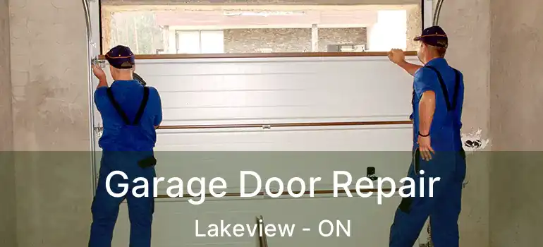  Garage Door Repair Lakeview - ON