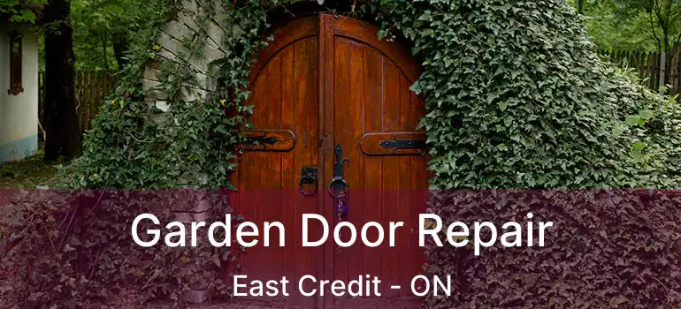  Garden Door Repair East Credit - ON