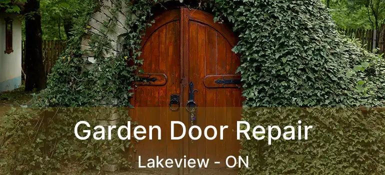  Garden Door Repair Lakeview - ON