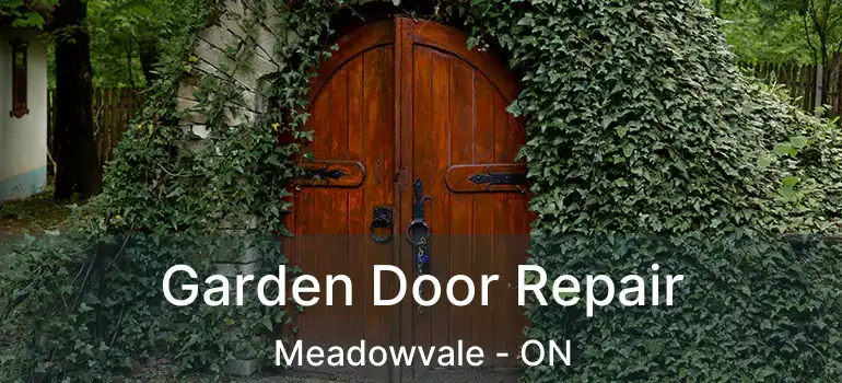  Garden Door Repair Meadowvale - ON