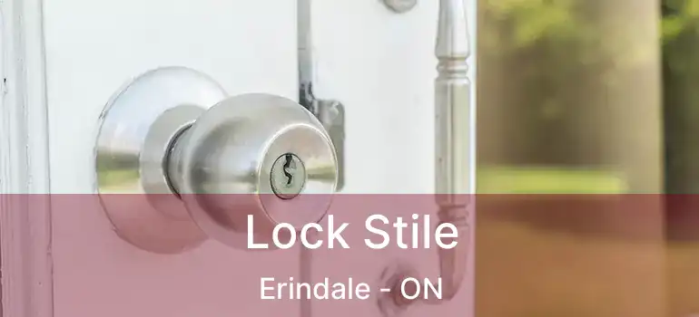  Lock Stile Erindale - ON