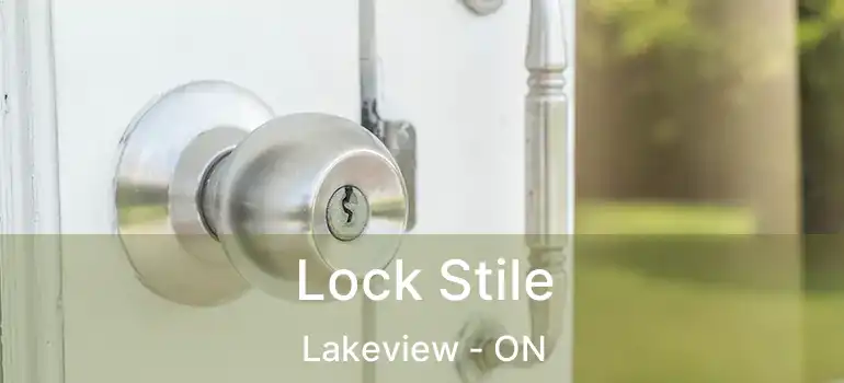  Lock Stile Lakeview - ON