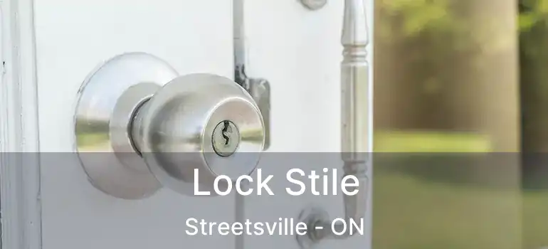  Lock Stile Streetsville - ON