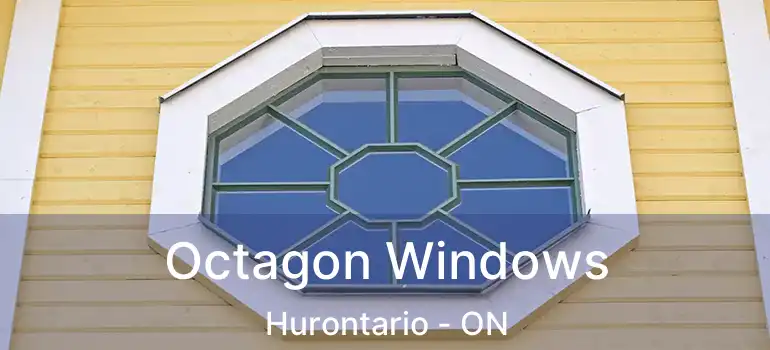  Octagon Windows Hurontario - ON