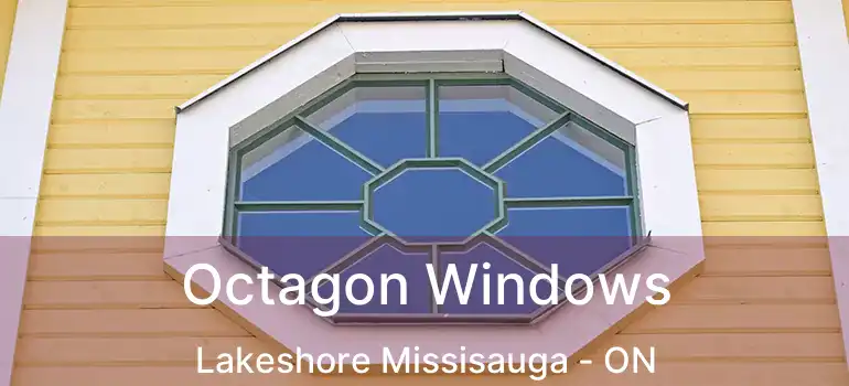  Octagon Windows Lakeshore Missisauga - ON