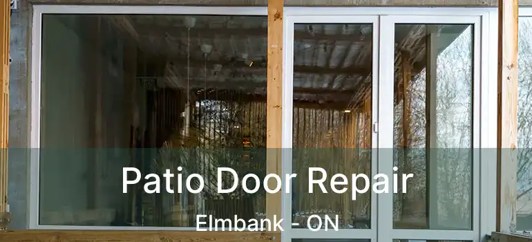  Patio Door Repair Elmbank - ON