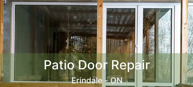  Patio Door Repair Erindale - ON