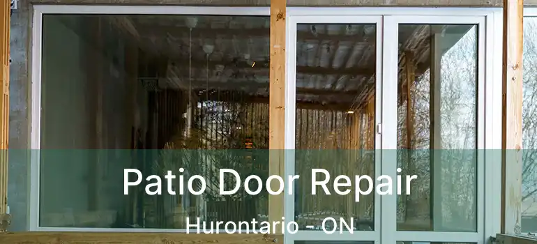  Patio Door Repair Hurontario - ON