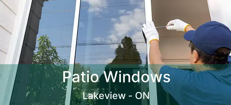  Patio Windows Lakeview - ON