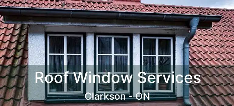  Roof Window Services Clarkson - ON