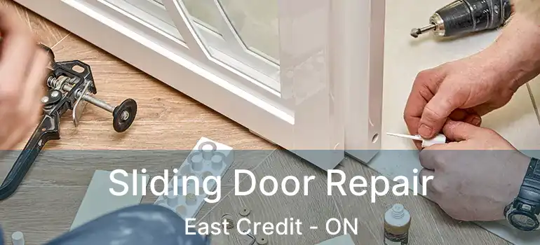  Sliding Door Repair East Credit - ON