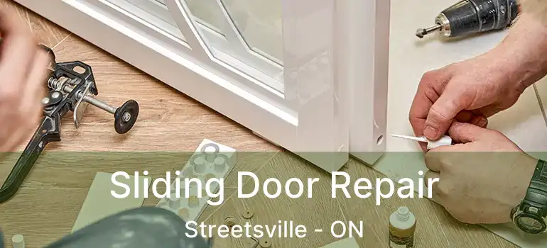  Sliding Door Repair Streetsville - ON