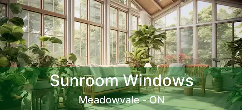  Sunroom Windows Meadowvale - ON