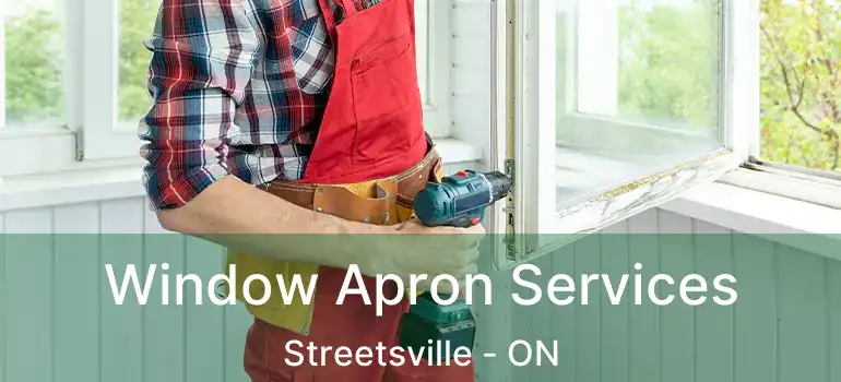  Window Apron Services Streetsville - ON